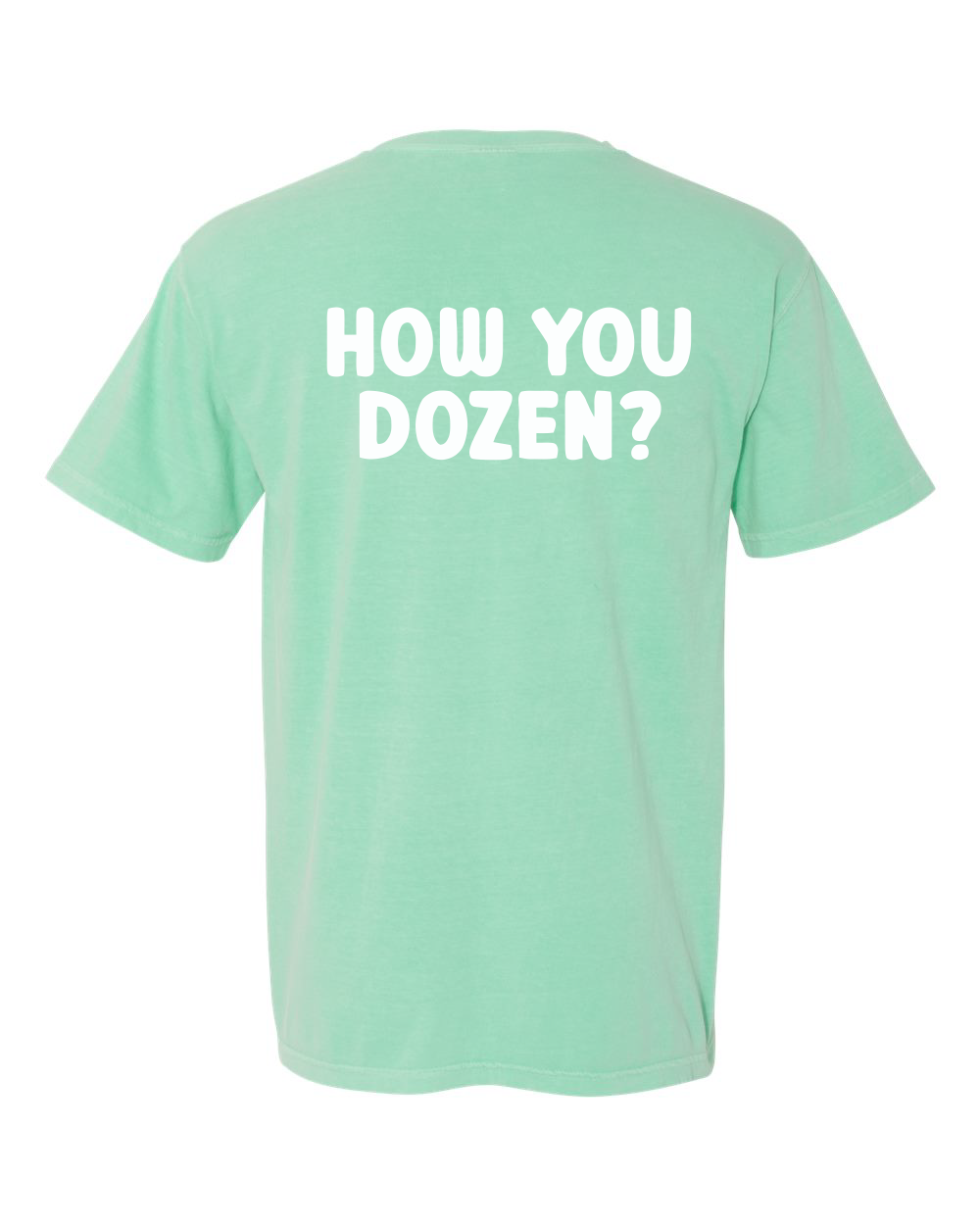 "How You Dozen" Comfort Colors YOUTH T-Shirt